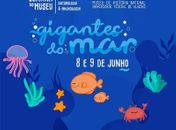 Fim de Semana no Museu traz edição sobre gigantes do mar