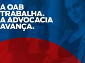 OAB intensifica ritmo de trabalho e obtém várias conquistas para advocacia