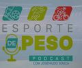 “Podcast ‘Esporte de Peso’ transforma suor em voz e vira palco a heróis do esporte”