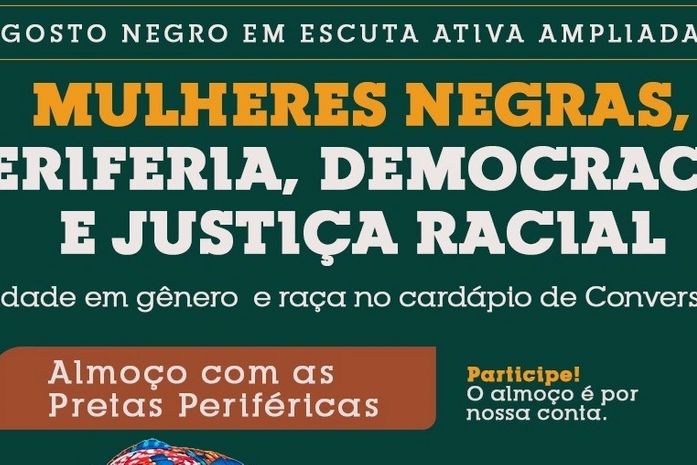 MUDANÇA DE DATA: o ‘Agosto Negro Mulheres Negras, Periferia, Democracia e Justiça Racial’ acontecerá em SETEMBRO