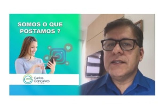 Psicólogo Carlos Gonçalves aborda o tema: somos o que postamos ?