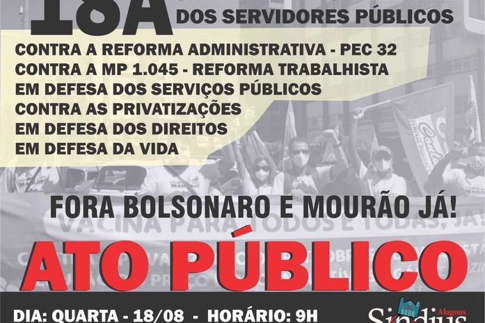 Contra PEC 32, servidores farão ato em frente à residência do deputado federal Arthur Lira, em Maceió