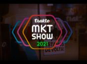 Trakto Marketing Show 2021: o que esperar do evento!