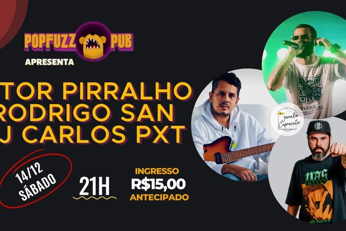 Rodrigo SAN, Vitor Pirralho e Dj Carlos PXT realizam show neste sábado