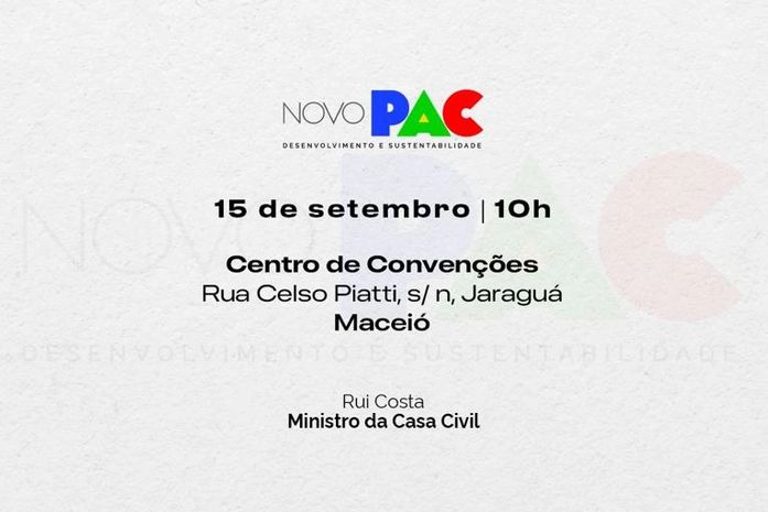 Governo federal cancela lançamento do PAC em Maceió na sexta-feira