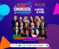 Em sua 3ª edição, Workshop de Comunicação Política acontece nos dias 30 e 31 no auditório do SEBRAE em Maceió e se consolida com um dos principais eventos da área