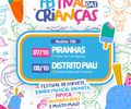 Festival do Dia das Crianças leva diversão e sorrisos às famílias piranhenses