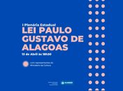 Secult realiza reunião com segmentos culturais sobre a implantação da Lei Paulo Gustavo em Alagoas