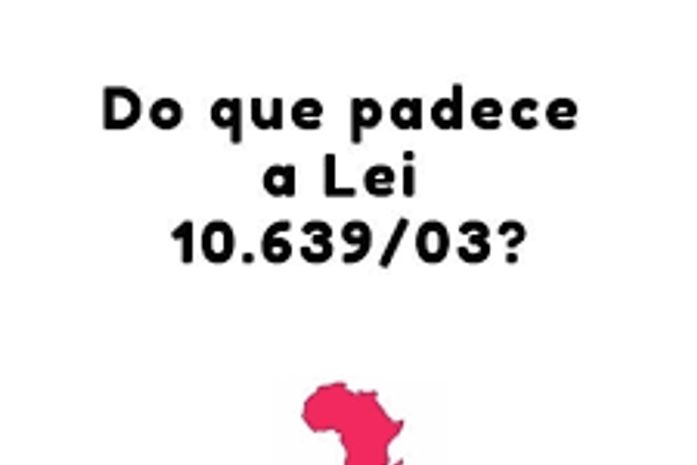 Fui à procura da direção para saber, porque não havia a representação de crianças pretas. Falei da Lei nº10.639/03.