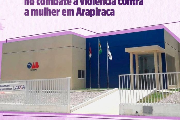 Subseção atua diretamente no combate à violência contra a mulher em Arapiraca