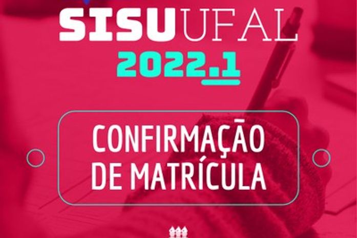 Aprovados no Sisu 2022.1 da Ufal devem confirmar matrícula institucional