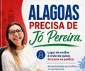 É por isso, que o estado político das Alagoas, precisa de parlamentares como Jó Pereira