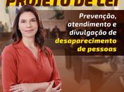 A proposta do  PL sobre Pessoas Desaparecidas , da então deputada,  Jó Pereira, evitaria que  o irmão da menina, Maria Clara estivesse em um abrigo