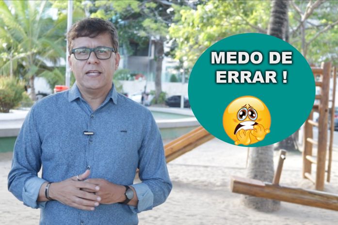 Psicólogo Carlos Gonçalves aborda o tema: Medo de errar !