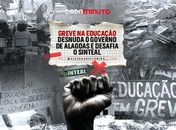 Greve na educação desnuda o Governo de Alagoas e desafia o Sinteal
