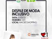 APAE Maceió realiza desfile com modelos com síndrome de down