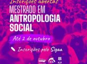 Pós-Graduação em Antropologia Social abre vagas para mestrado