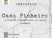 Caso Pinheiro/ Braskem é tema de seminário desenvolvido pela Uneal
