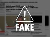 É falso que vacinas contra Covid-19 causem infertilidade ou câncer de próstata