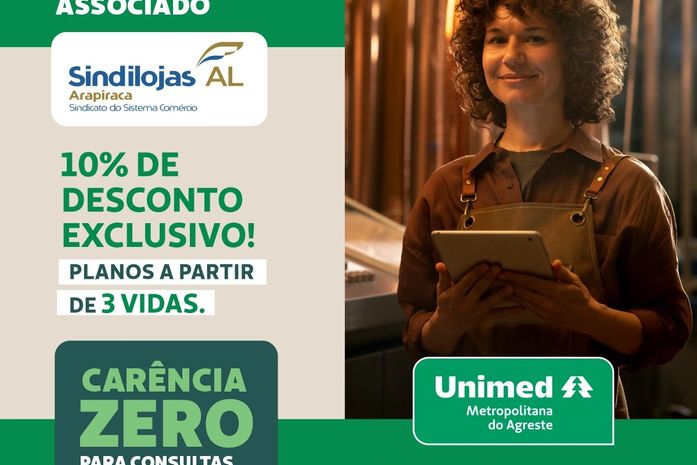 Sindilojas Arapiraca e Unimed Metropolitana do Agreste Firmam Parceria Exclusiva para Associados