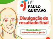 Secult divulga resultado final e da avaliação de recursos dos editais da Lei Paulo Gustavo em Piranhas⠀