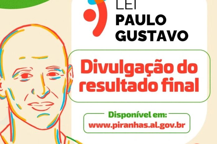 Secult divulga resultado final e da avaliação de recursos dos editais da Lei Paulo Gustavo em Piranhas⠀