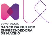 Prefeitura de Maceió prorroga inscrições do Banco da Mulher Empreendedora
