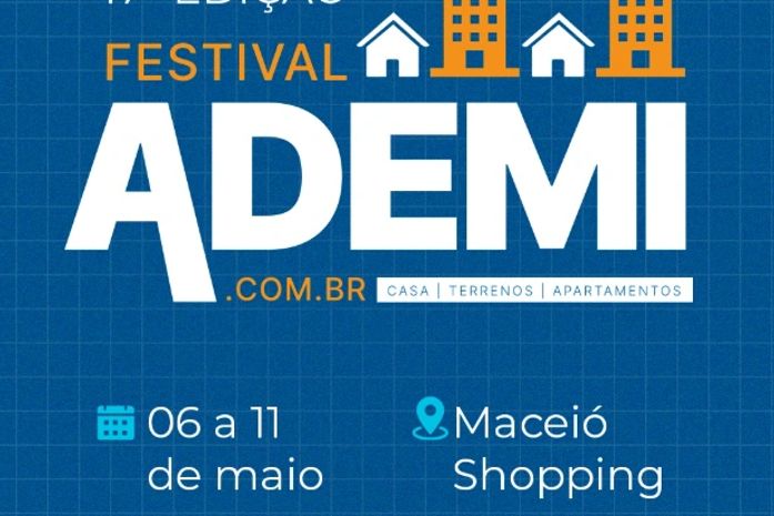 Festival Ademi da Casa Própria 2025:Um dos maiores eventos do mercado imobiliário de Alagoas