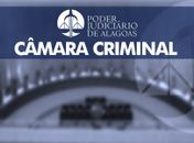 Produtividade da Câmara Criminal do TJAL cresce quase 46% em 2023