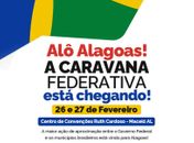 Equipes municipais podem se inscrever para a Caravana Federativa que acontece na próxima semana em Alagoas