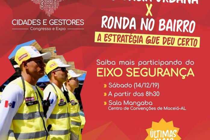 “Cidades e Gestores” apresenta cases de sucesso no Eixo de Segurança Municípios