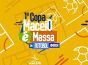 Copa Maceió é Massa de Futebol Amador é adiada para o dia 6 de novembro