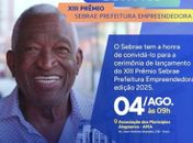 AMA será palco para lançamento do XIII Prêmio Sebrae Prefeitura Empreendedora