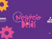 Negócio Delas abre programação do Agosto Lilás, no domingo(2)