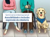 Seminário Internacional debate sobre acessibilidade e inclusão