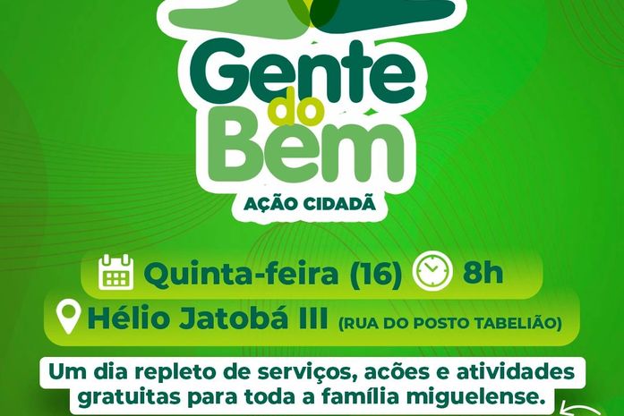 Prefeitura de São Miguel dos Campos promoverá nesta quinta-feira (16), a ação cidadã “Gente do Bem”