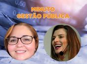Minuto Gestão entrevista a mestre em Gestão de Políticas Públicas, Gabriela Pérsio