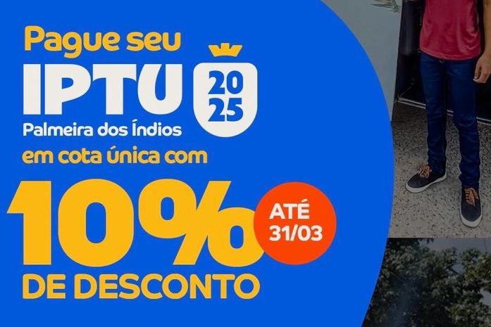 Prefeitura de Palmeira dos Índios lança campanha do IPTU 2025