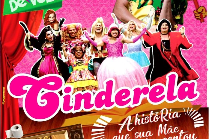 Cinderela, a história que sua mãe não contou' retorna a Maceió para comemorar 28 anos