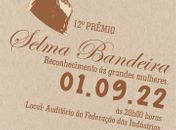 12º Prêmio Selma Bandeira vai homenagear mulheres alagoanas e brasileiras de vários seguimentos da sociedade 