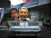 Paulão não foi cassado. A verdade dos fatos importa, a crítica política também