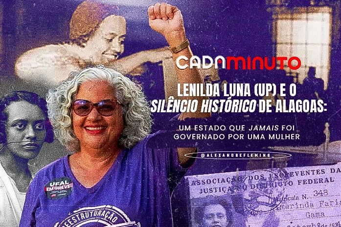 Lenilda Luna (UP) e o silêncio histórico de Alagoas: um estado que jamais foi governado por uma mulher