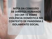 Nota da comissão de direitos humanos do CRP-15 sobre violência doméstica no contexto de pandemia e isolamento social