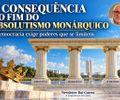  A CONSEQUÊNCIA DO FIM DO ABSOLUTISMO MONÁRQUICO