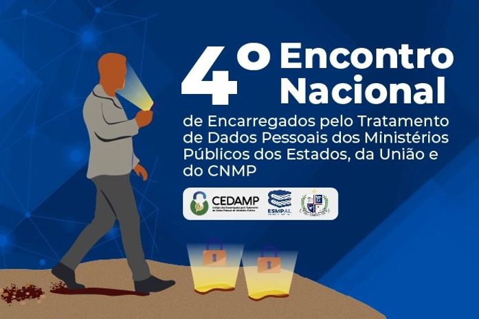 Ministério Público promove Encontro Nacional de Encarregados pelo Tratamento de Dados Pessoais