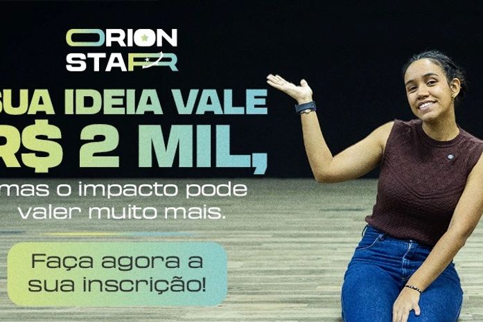 OrionStar premia com R$ 2 mil ideias inovadoras de estudantes; inscrições até 16 de agosto