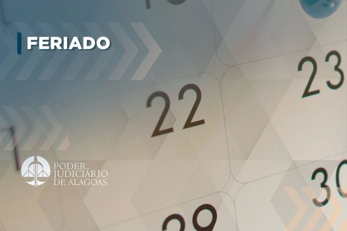 Justiça em Maceió funciona em regime de plantão nos dias 27 e 28 de agosto