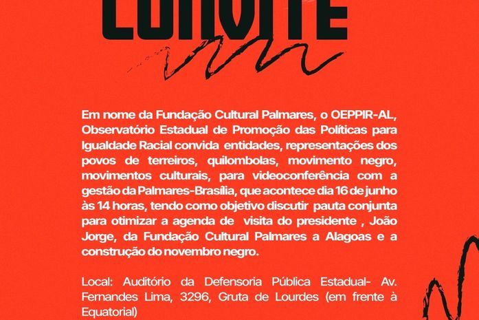 Em nome da Fundação Cultural Palmares-Brasília, o OEPPIR-AL convida para videoconferência preparatória do novembro negro e outras conversas. Apareça!