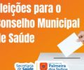 Inscrições para novos conselheiros de Saúde de Palmeira encerram nesta quarta (15); eleição será na quinta, dia 16
