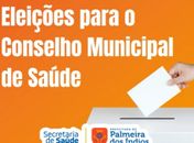 Inscrições para novos conselheiros de Saúde de Palmeira encerram nesta quarta (15); eleição será na quinta, dia 16
